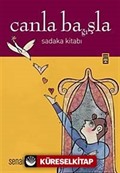 Canla Ba (ğı)şla