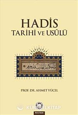 Hadis Tarihi ve Usulü