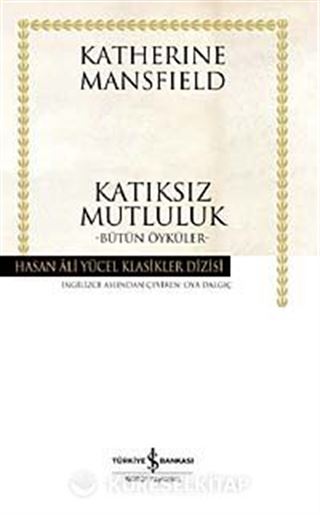 Katıksız Mutluluk (Ciltli)
