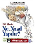 Ne, Nasıl Yapılır?