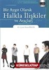 Bir Aygıt Olarak Halkla İlişkliler ve Araçları