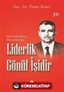 Liderlik Gönül İşidir