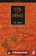 Çöl / Deniz Hz. Hatice