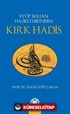 Eyüp Sultan Hazretlerinden Kırk Hadis