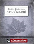 Türkiye Türkçesinde Atasözleri