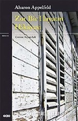 Zor Bir Hayatın Hikayesi