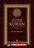 Nüzul Sırasına Göre Hayat Kitabı Kur'an Gerekçeli Meal-Tefsir-Mushafsız (Hafız Boy-Ciltli)