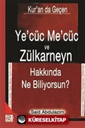 Ye'cüc Me'cüc ve Zülkarneyn Hakkında Ne Biliyorsunuz?