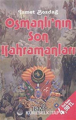 Osmanlı'nın Son Kahramanları (Cep Boy)