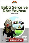 Baba Serçe ve Dört Yavrusu