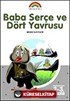 Baba Serçe ve Dört Yavrusu