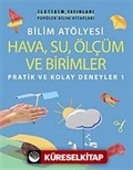 Bilim Atölyesi Hava,Su,Ölçüm ve Birimler