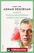 Kabile Topluluklarından Akide Toplumuna