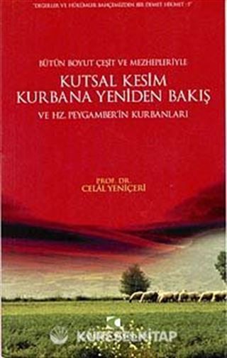 Kutsal Kesim Kurbana Yeniden Bakış ve Hz. Peygamberin Kurbanları