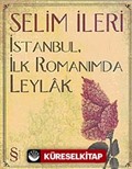 İstanbul İlk Romanımda Leylak