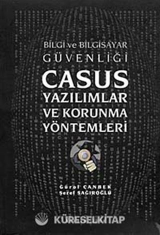 Casus Yazılımlar ve Korunma Yöntemleri
