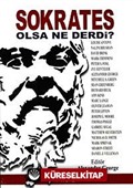 Sokrates Olsa Ne Derdi?