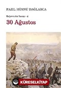 30 Ağustos / Bağımsızlık Savaşı-4