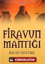 Firavun Mantığı