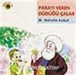 Parayı Veren Düdüğü Çalar