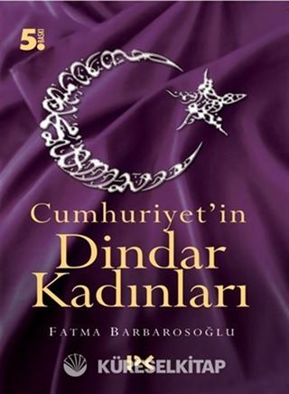 Cumhuriyet'in Dindar Kadınları