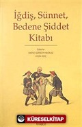 İğdiş, Sünnet, Bedene Şiddet Kitabı