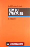 Kim Bu Çerkesler