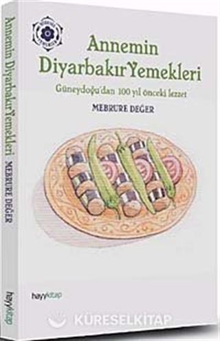 Annem'in Diyarbakır Yemekleri