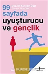 99 Sayfada Uyuşturucu ve Gençlik