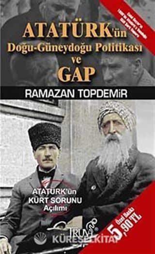 Atatürk'ün Doğu-Güneydoğu Politikası ve GAP (Cep Boy)