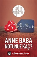 Anne Baba Notunuz Kaç?