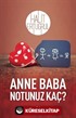 Anne Baba Notunuz Kaç?