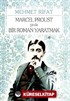 Marcel Proust ya da Bir Roman Yaratmak