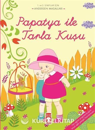 Papatya İle Tarla Kuşu / Andersan Masalları