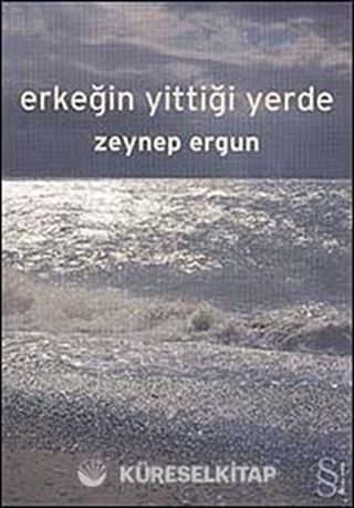 Erkeğin Yittiği Yerde
