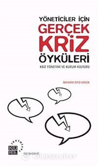 Yöneticiler İçin Gerçek Kriz Öyküleri