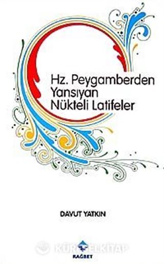Hz. Peygamberden Yansıyan Nükteli Latifeler