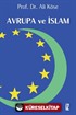 Avrupa ve İslam / Prof. Dr. Ali Köse