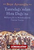 Tanrıdağı'ndan Hıra Dağı'na