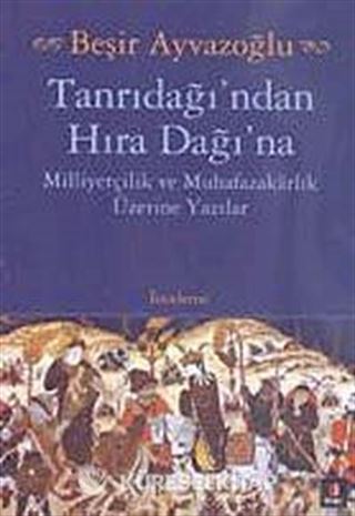 Tanrıdağı'ndan Hıra Dağı'na
