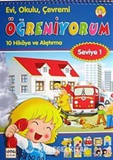 Evi, Okulu Çevremi Öğreniyorum