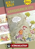 Ece ile Keçe Kahramanlık Otu