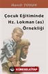 Çocuk Eğitiminde Hz. Lokman (as) Örnekliği