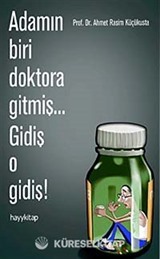 Adamın Biri Doktora Gitmiş... Gidiş O Gidiş!
