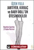 Jartiyer, Kırbaç ve Baby-Doll'ün Ötesindekiler