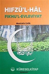 Hıfzu'l Hal-Fıkhu'l Evleviyat