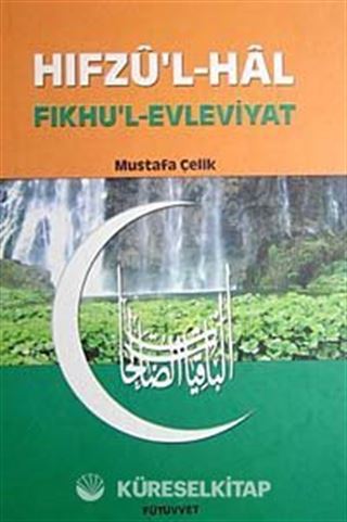 Hıfzu'l Hal-Fıkhu'l Evleviyat