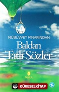 Nübüvvet Pınarından Baldan Tatlı Sözler