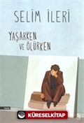 Yaşarken ve Ölürken