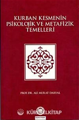 Kurban Kesmenin Psikolojik ve Metafizik Temelleri